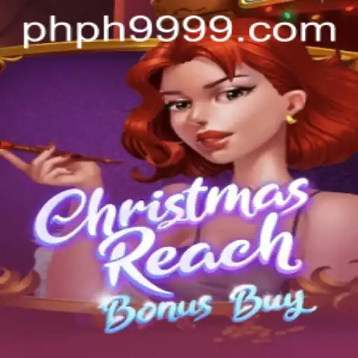 Exploring the Festive Excitement of ChristmasReachBonusBuy at PH9999.COM