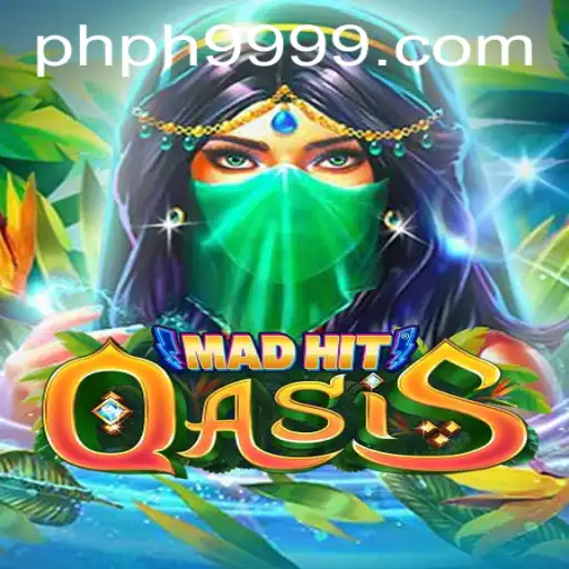 MadHitOasis: Dive Into the Thrilling Gameplay with PH9999.COM
