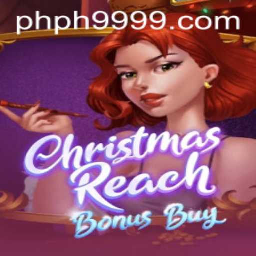 Exploring the Festive Excitement of ChristmasReachBonusBuy at PH9999.COM